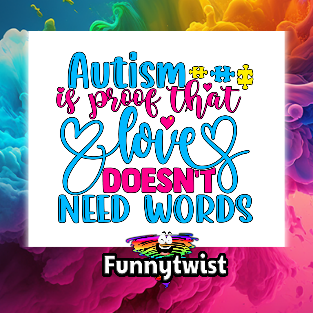 Autism Mug 15oz Ceramic "Autism is Proof that Love doesn't need Words"