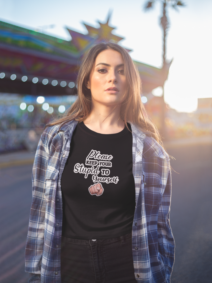Funny T-Shirt "Please keep your Stupid to yourself" - Funnytwist.com