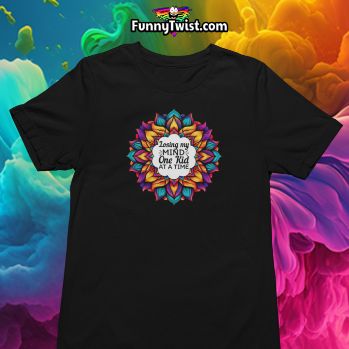 Funny T-Shirt "Losing my mind one kid at a time" - Funnytwist.com