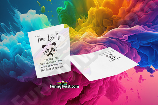 Funny Card True Love is finding that special person - Funnytwist.com