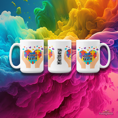 Autism Mug 15oz Ceramic "All is Well"