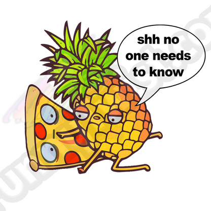 Funny Ceramic Shot  "Shh... No one needs to know (Pineapple & pizza)" - Funnytwist.com